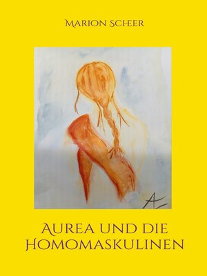 cover image of Aurea und die Homomaskulinen